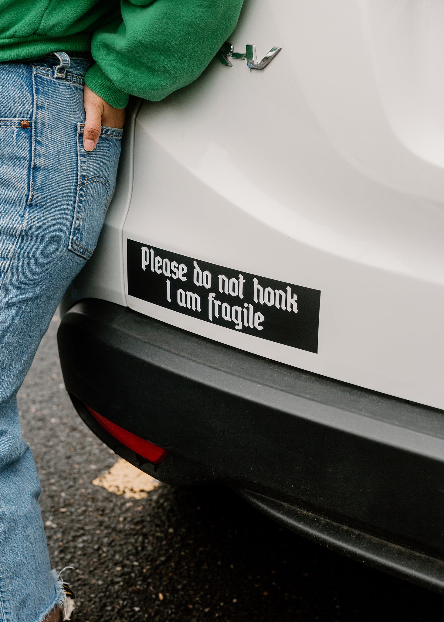 Don't Honk I'm Fragile bumper sticker